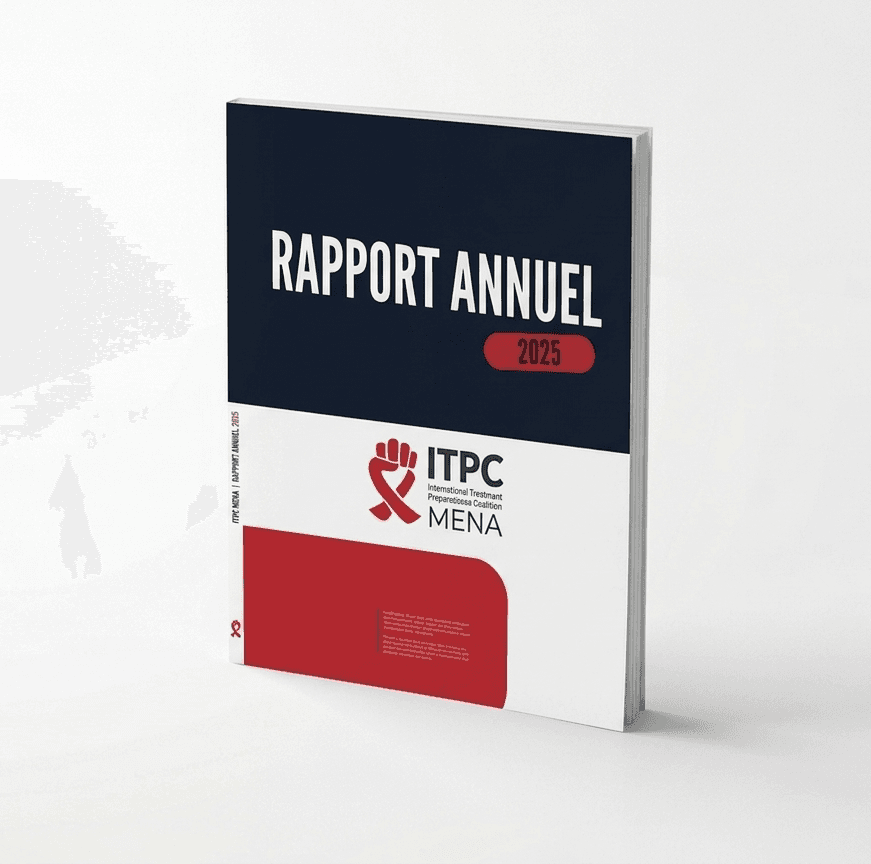 ITPC-MENA publie son Rapport Annuel 2025 | Consolider le leadership communautaire pour l’accès à la santé dans la région